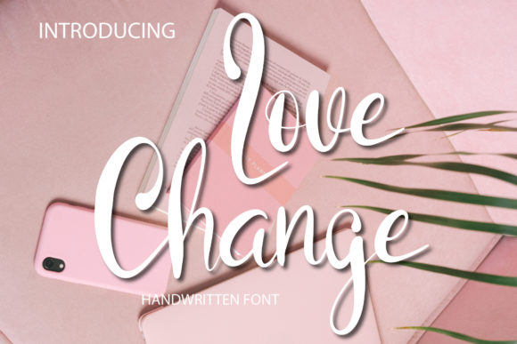 Love Change: A Script Font for Modern Editorial Design