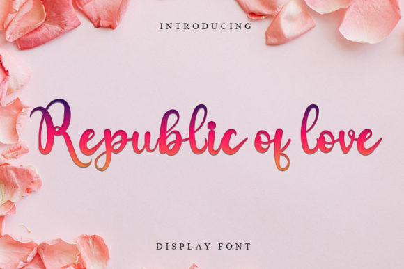 Republic of Love: A Script Font for Bold Campaigns
