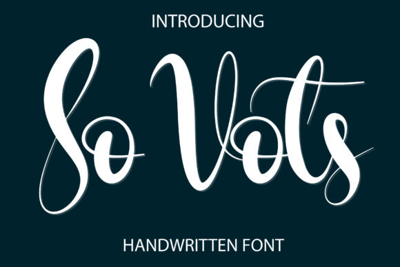 So Vots: A Stylish Script Font for Modern Branding